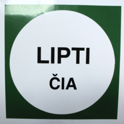Ženklas pakabinamas "Lipti čia" 250x250mm