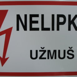 Ženklass pakabinamas "Nelipk! Užmuš" 210x280mm